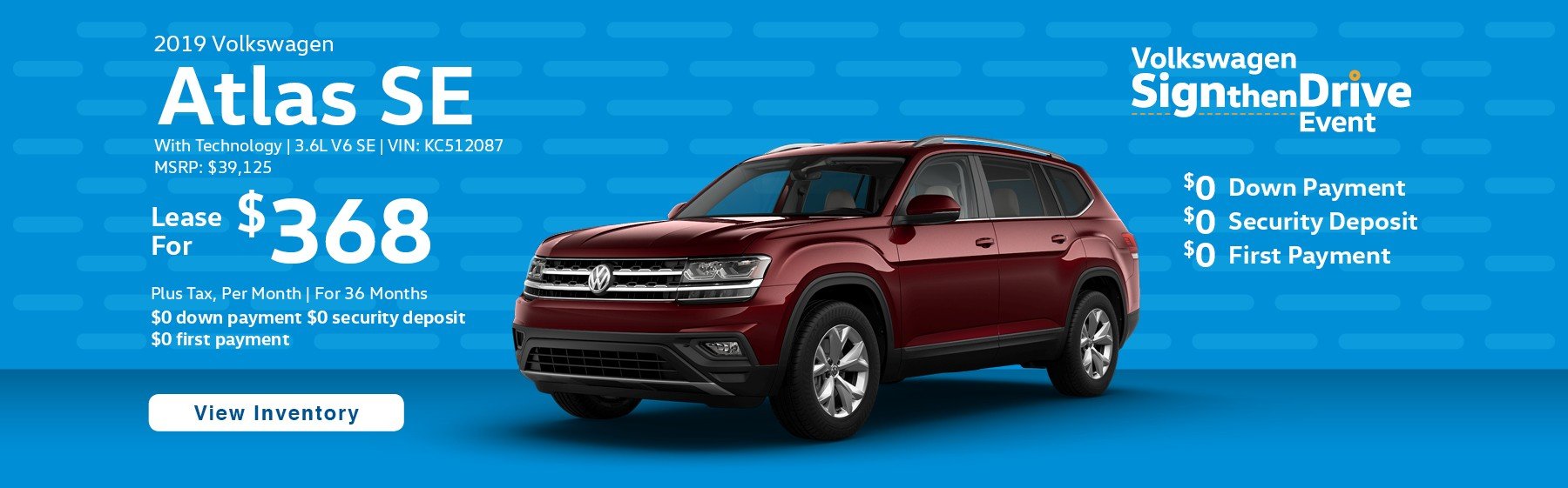 Lease the 2019 Volkswagen Atlas SE V6 for $368 plus tax for 36 months. $0 Down payment required.