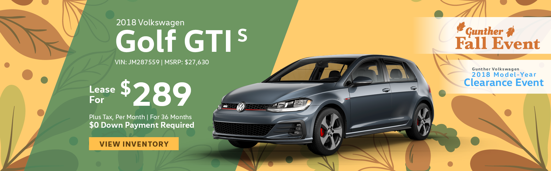 Lease the 2018 Volkswagen Golf GTI S for $289 plus tax for 36 months. $0 Down payment required.