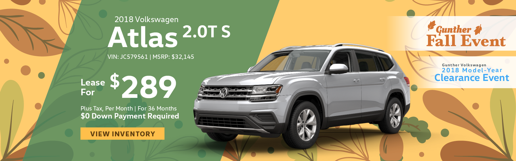 Lease the 2018 Volkswagen Atlas 2.0T S for $289 per month, plus tax for 36 months. Click here to view inventory.