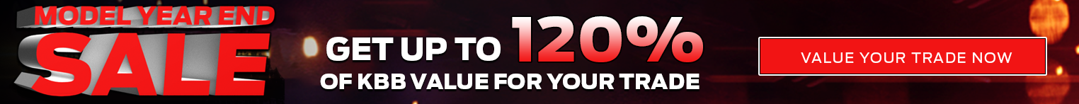 Get up to 120% of KBB Value for Your Trade