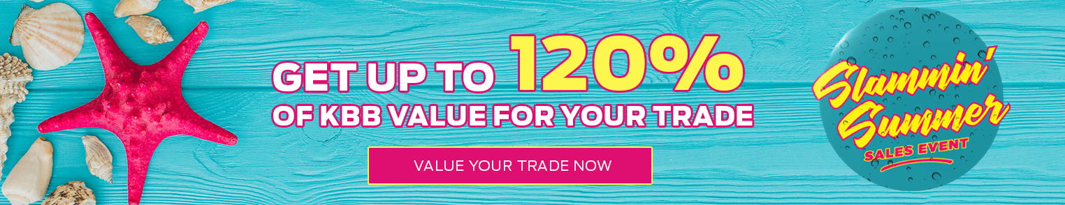 Get up to 120% of KBB Value for Your Trade